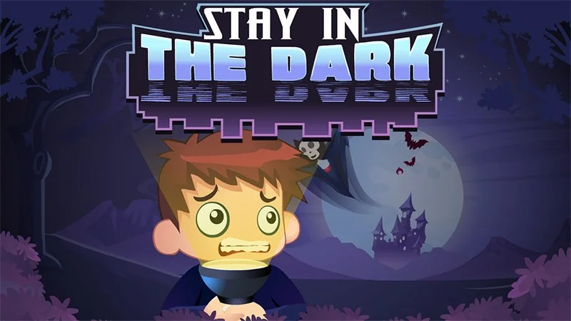 Stay in the Dark